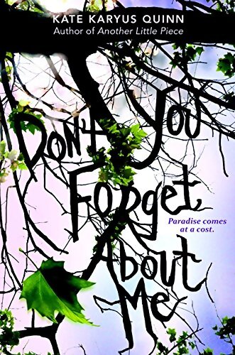 Livrenpoche : Don't you forget about me - Kate Karyus Quinn - Livre