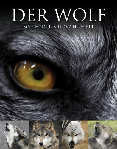 Livrenpoche : Der wolf : Mythos und wahrheit - Ellis Von Shaun - Livre