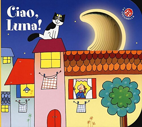 Livrenpoche : Ciao luna ! - Giovanna Mantegazza - Livre
