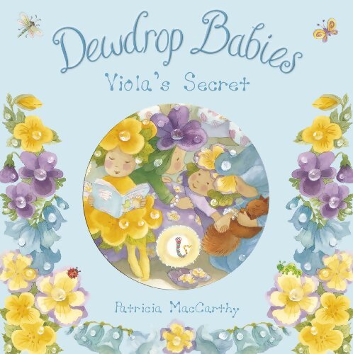 Livrenpoche : Dewdrop babies : Viola's secret - Patricia MacCarthy - Livre