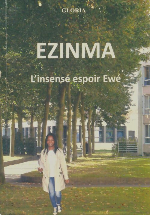 Livrenpoche : Ezinma l'insensé espoir Ewé - Gloria Yibokou - Livre