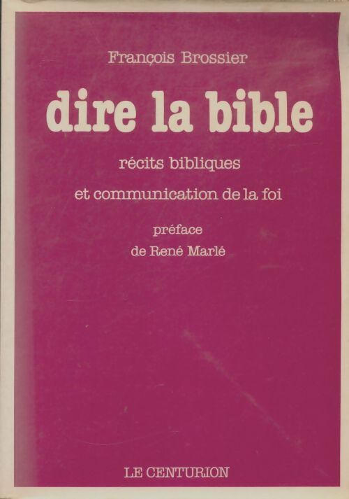 Livrenpoche : Dire la bible - François Brossier - Livre