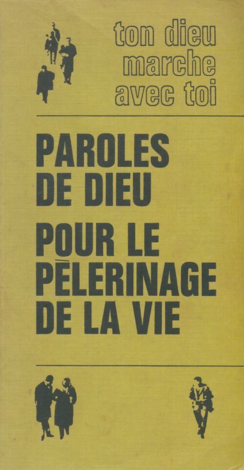 Livrenpoche : Paroles de dieu pour le pèlerinage de la vie - Bernard Billet - Livre