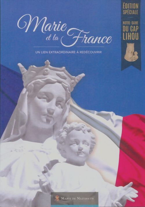 Livrenpoche : Marie et la France Notre-Dame du cap Lihou - Collectif - Livre
