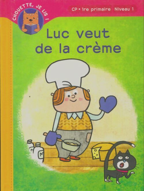 Livrenpoche : Luc veut de la crème - Xxx - Livre