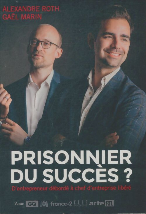 Livrenpoche : Prisonnier du succès - Alexandre Roth - Livre