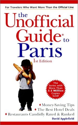 Livrenpoche : The unofficial guide to Paris - David Applefield - Livre