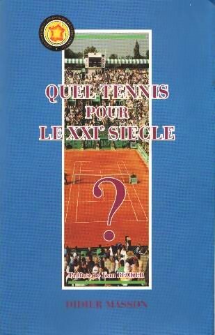 Livrenpoche : Quel tennis pour le XXIe siècle ? - Didier Masson - Livre