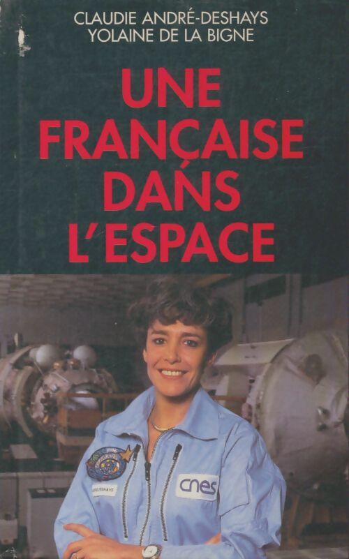 Livrenpoche : Une française dans l'espace - Claudie André-Deshays - Livre