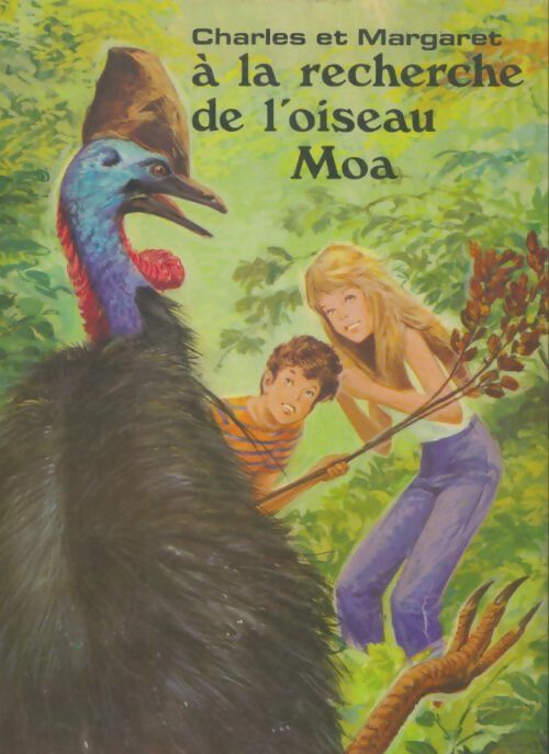 Livrenpoche : Charles et Margaret à la recherche de l'oiseau Moa - Xxx - Livre