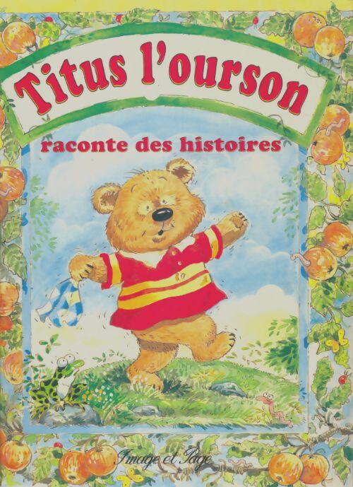 Livrenpoche : Titus l'ourson raconte des histoires - Maureen Spurgeon - Livre