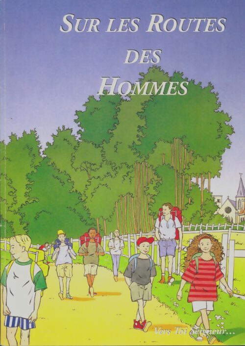 Livrenpoche : Sur les routes des hommes - Collectif - Livre