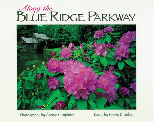 Livrenpoche : Along the blue ridge parkway - George Humphries - Livre