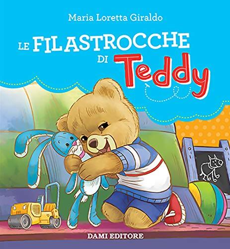 Livrenpoche : Le filastrocche di Teddy - Maria Loretta Giraldo - Livre