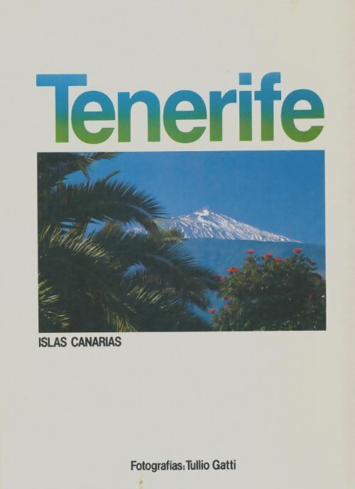 Livrenpoche : Tenerife - Tullio Gatti - Livre