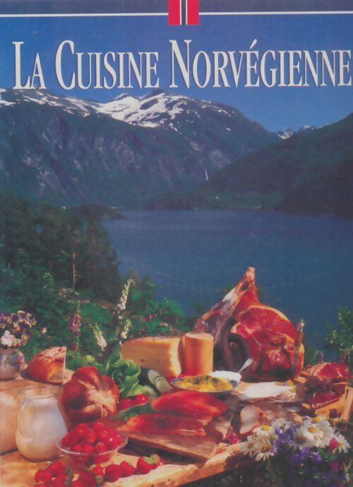 Livrenpoche : La cuisine norvégienne - Kjell E Innli - Livre