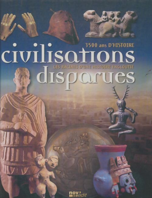 Livrenpoche : Civilisations disparues - Collectif - Livre
