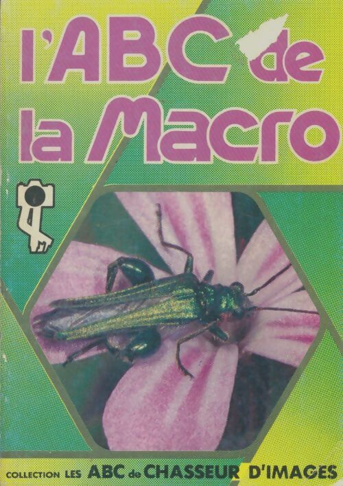 Livrenpoche : L'ABC de la macro - Guy-Michel Cogné - Livre