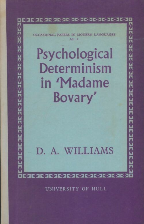 Livrenpoche : Psychological determinism in madame Bovary - David Anthony Williams - Livre
