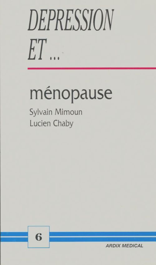 Livrenpoche : Dépression ...Et ménopause - Sylvain Mimoun - Livre