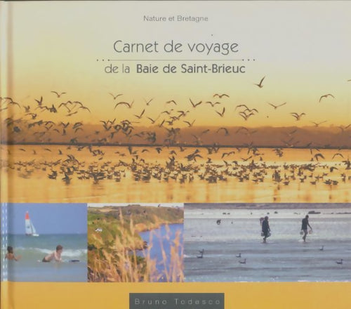 Livrenpoche : Carnet de voyage de la baie de Saint-Brieuc - Bruno Todesco - Livre