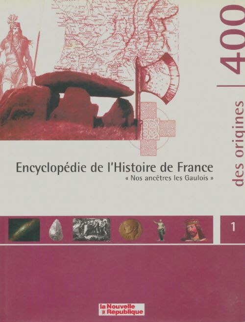 Livrenpoche : Encyclopédie de l'histoire de France Tome I - Collectif - Livre