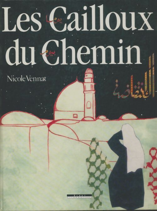 Livrenpoche : Les cailloux du chemin - Nicole Vennat - Livre