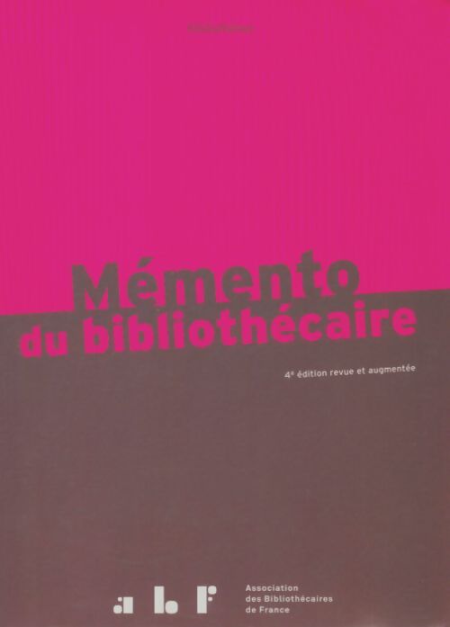 Livrenpoche : Mémento du bibliothécaire : Guide pratique - Béatrice Coignet - Livre