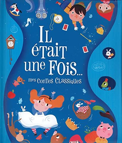 Livrenpoche : Il était une fois... Mes contes classiques - Collectif - Livre