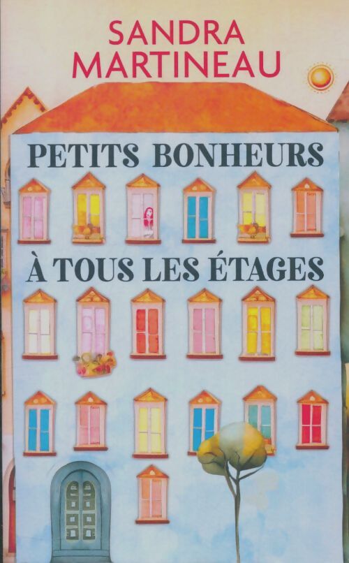 Livrenpoche : Petits bonheur à tous les étages - Sandra Martineau - Livre