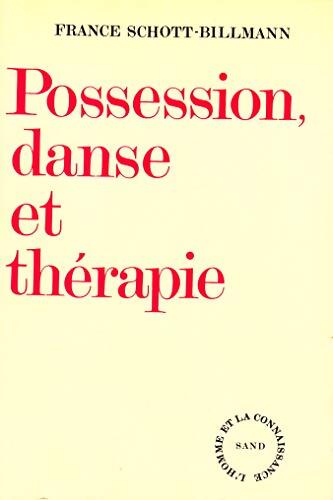 Livrenpoche : Possession, danse et thérapie - France Schott-Billmann - Livre