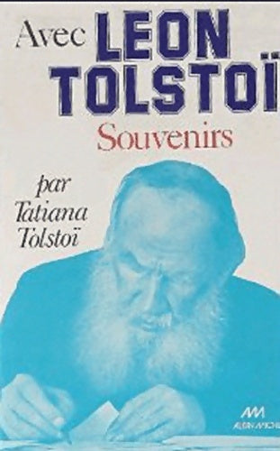 Livrenpoche : Avec Léon Tolstoï : Souvenirs - Tatiana Tolstoï - Livre