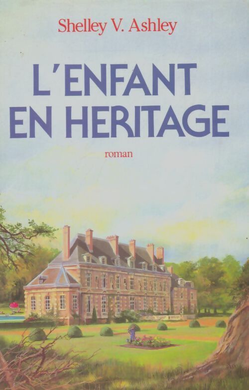 Livrenpoche : L'enfant en héritage - Shelly V. Ashley - Livre