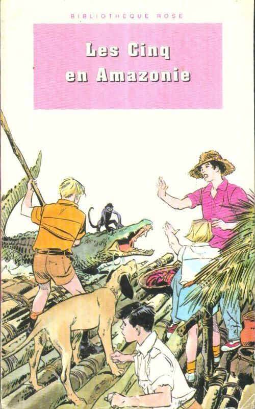 Livrenpoche : Les cinq en Amazonie - Enid Blyton - Livre