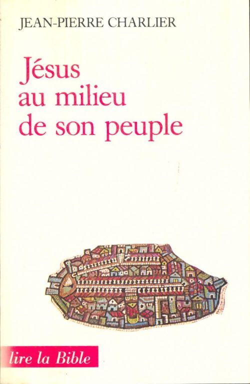 Livrenpoche : Jésus au milieu de son peuple - Jean-Pierre Charlier - Livre
