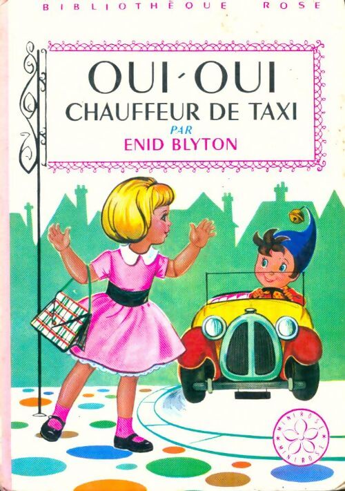 Livrenpoche : Oui-Oui chauffeur de taxi - Enid Blyton - Livre