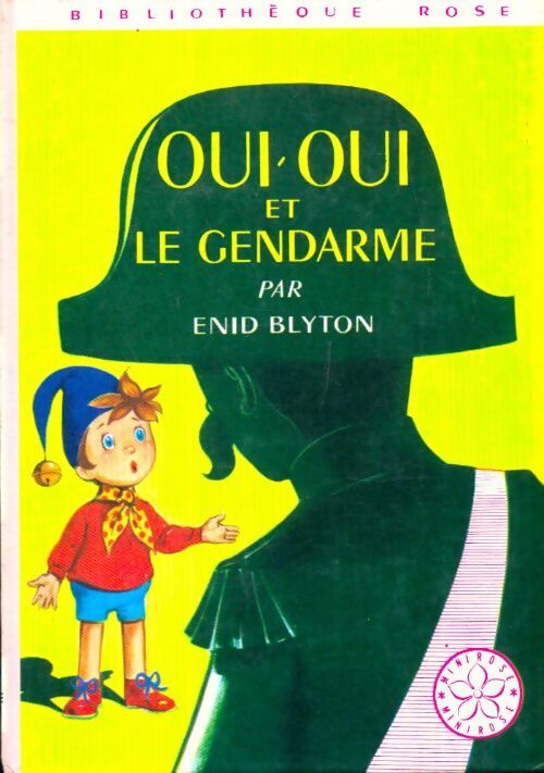 Livrenpoche : Oui-Oui et le gendarme - Enid Blyton - Livre