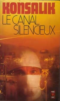 Livrenpoche : Le canal silencieux - Heinz G. Konsalik - Livre