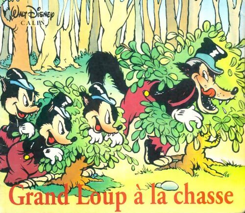 Livrenpoche : Grand loup à la chasse - Walt Disney - Livre