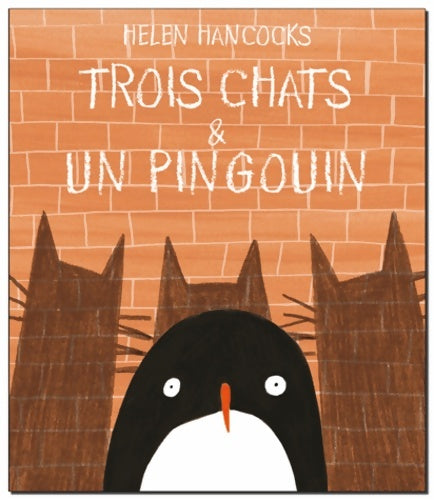 Livrenpoche : trois chats et un pingouin - Hancocks Helen - Livre