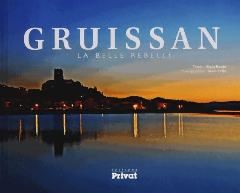 Livrenpoche : GRUISSAN LA BELLE REBELLE - A. BAUTE - Livre