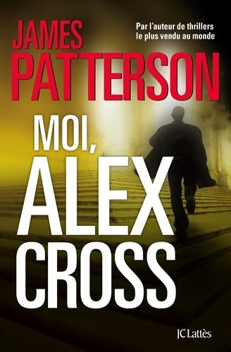 Livrenpoche : Moi Alex Cross - James Patterson - Livre