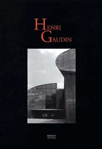 Livrenpoche : Henri Gaudin : Naissance d'une forme - Jean-Pierre Le Dantec - Livre