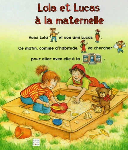 Livrenpoche : Lola et Lucas à la maternelle - Ingrid Uebe - Livre
