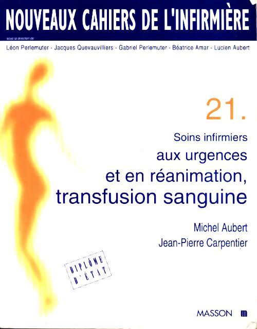 Livrenpoche : Soins infirmiers aux urgences et en réanimation. Transfusion sanguine - Michel Aubert - Livre