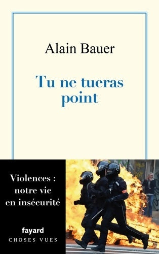 Livrenpoche : Tu ne tueras point : La globalisation piteuse Vol. 2 - Alain Bauer - Livre