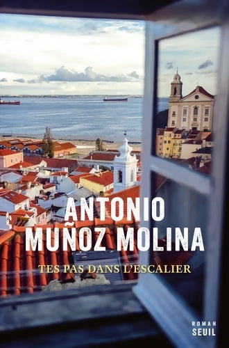 Livrenpoche : Tes pas dans l'escalier - Antonio Munoz Molina - Livre