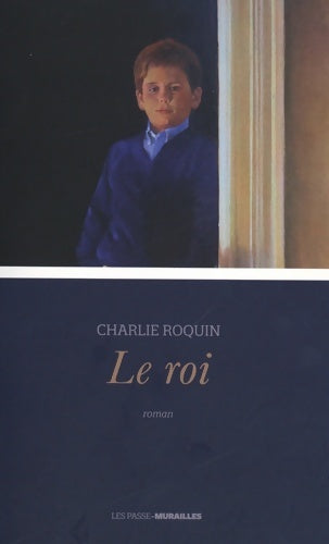 Livrenpoche : Le Roi - Charlie Roquin - Livre