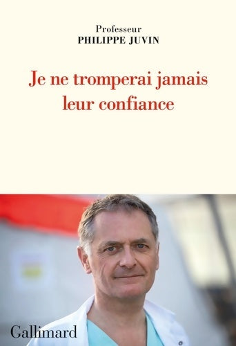 Livrenpoche : Je ne tromperai jamais leur confiance - Philippe Juvin - Livre