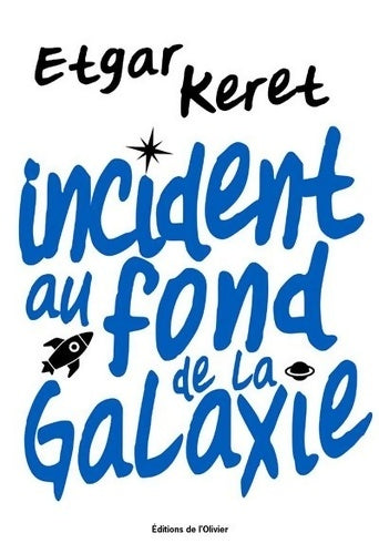 Livrenpoche : Incident au fond de la galaxie - Etgar Keret - Livre